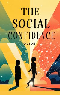 Produktbild: The Social Confidence Guide (Self-help, #8)