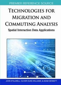 Produktbild: Technologies for Migration and Commuting Analysis: Spatial Interaction Data Applications