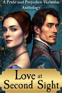 Produktbild: Love at Second Sight: A Pride and Prejudice Variation Anthology