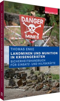 Bild vom Artikel Landminen und Munition in Krisengebieten vom Autor Thomas Enke