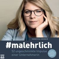Produktbild: #malehrlich: 52 ungeschminkte Impulse einer Unternehmerin