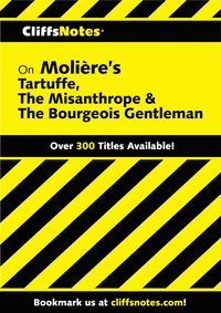 Produktbild: CliffsNotes on Moliere's Tartuffe, The Misanthrope & The Bourgeois Gentleman