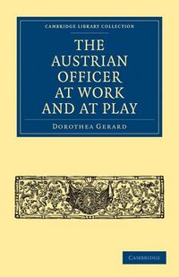 Produktbild: The Austrian Officer at Work and at Play