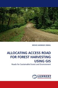 Produktbild: Allocating Access Road For Forest Harvesting Using Gis