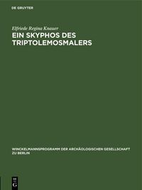 Produktbild: Ein Skyphos des Triptolemosmalers