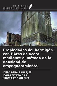 Produktbild: Propiedades del hormig&oacute;n con fibras de acero mediante el m&eacute;todo de la densidad de empaquetamiento