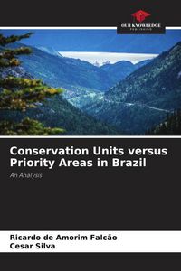 Produktbild: Conservation Units versus Priority Areas in Brazil