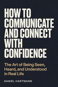 Produktbild: How to Communicate and Connect with Confidence