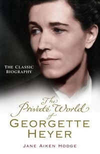 Produktbild: The Private World of Georgette Heyer