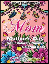 Produktbild: Mother's Day Coloring Book - Mom- Adult Color by Number BLACK BACKGROUND