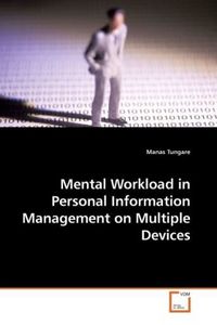 Produktbild: Tungare, M: Mental Workload in Personal Information Manageme