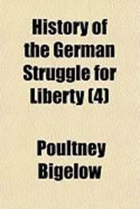 Produktbild: History of the German Struggle for Liberty (4)