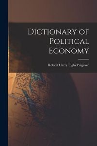Produktbild: Dictionary of Political Economy