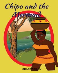 Produktbild: Chipo and The Mermaid & Other Stories