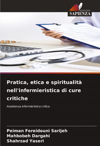 Produktbild: Pratica, etica e spiritualit&agrave; nell'infermieristica di cure critiche