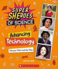 Produktbild: Advancing Technology: Women Who Led the Way (Super Sheroes of Science)