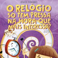 Produktbild: O rel&oacute;gio s&oacute; tem pressa na hora que mais interessa?
