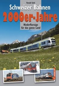 Produktbild: Schweizer Bahnen 2000er-Jahre