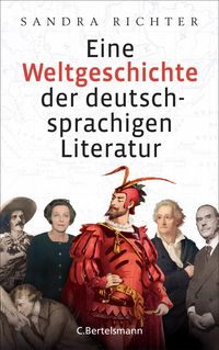 Bild vom Artikel Eine Weltgeschichte der deutschsprachigen Literatur vom Autor Sandra Richter