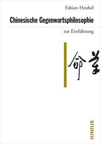 Produktbild: Chinesische Gegenwartsphilosophie zur Einf&uuml;hrung