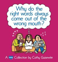 Produktbild: Why Do the Right Words Always Come Out of the Wrong Mouth?