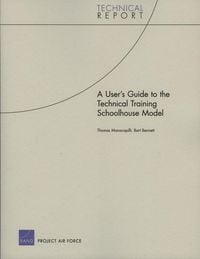 Produktbild: A User's Guide to the Technical Training Schoolhouse Model