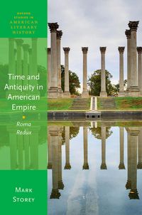 Produktbild: Time and Antiquity in American Empire