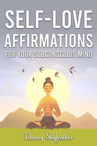 Produktbild: Self-Love Affirmations for Your Subconscious Mind