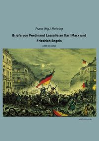 Produktbild: Briefe von Ferdinand Lassalle an Karl Marx und Friedrich Engels