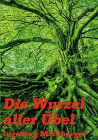 Produktbild: Die Wurzel aller &Uuml;bel