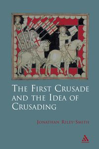 Produktbild: The First Crusade and Idea of Crusading