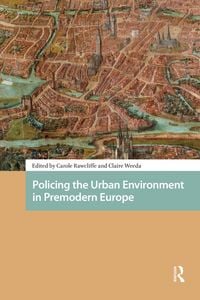 Produktbild: Policing the Urban Environment in Premodern Europe