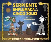 Produktbild: Serpiente Emplumada Y Los Cinco Soles: Un Mito Mesoamericano