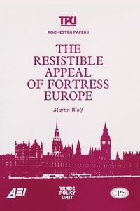 Produktbild: The Resistible Appeal of Fortress Europe (Rochester Paper; 1)