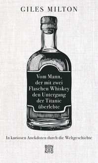 Produktbild: Vom Mann, der mit zwei Flaschen Whiskey den Untergang der Titanic &uuml;berlebte