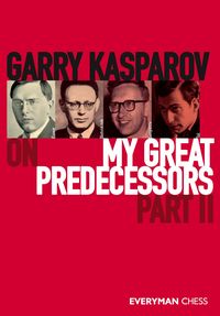 Produktbild: Garry Kasparov on My Great Predecessors, Part Two