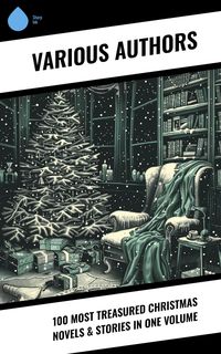 Produktbild: 100 Most Treasured Christmas Novels & Stories in One Volume