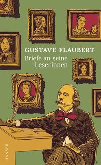 Bild vom Artikel Briefe an seine Leserinnen vom Autor Gustave Flaubert