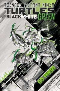 Produktbild: Teenage Mutant Ninja Turtles: Black, White, and Green