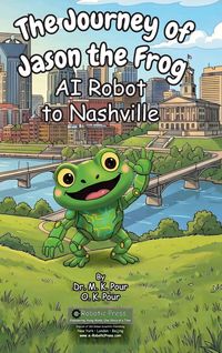 Produktbild: The Journey of Jason the Frog(TM) AI Robot to Nashville