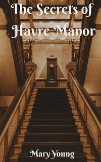 Produktbild: The Secrets of Havre Manor.