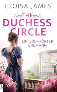 Produktbild: The Duchess Circle - Ein unerh&ouml;rter Ehemann