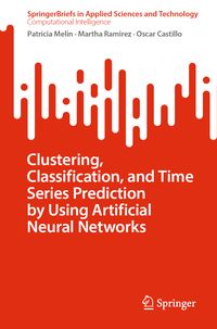 Produktbild: Clustering, Classification, and Time Series Prediction by Using Artificial Neural Networks