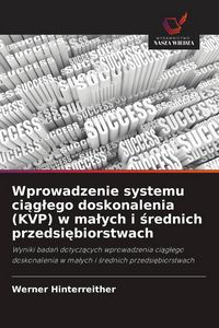 Produktbild: Wprowadzenie systemu ci&iquest;g&iquest;ego doskonalenia (KVP) w ma&iquest;ych i &iquest;rednich przedsi&iquest;biorstwach
