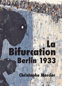 Produktbild: La Bifurcation Berlin 1933