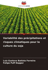 Produktbild: Variabilit&eacute; des pr&eacute;cipitations et risques climatiques pour la culture du soja