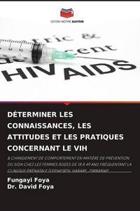 Produktbild: D&eacute;terminer Les Connaissances, Les Attitudes Et Les Pratiques Concernant Le Vih