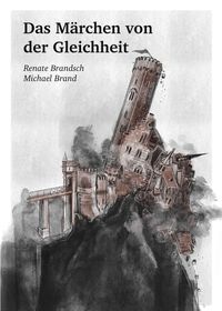 Produktbild: Das M&auml;rchen von der Gleichheit
