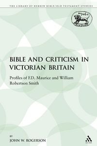 Produktbild: The Bible and Criticism in Victorian Britain