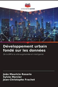 Produktbild: D&eacute;veloppement urbain fond&eacute; sur les donn&eacute;es
